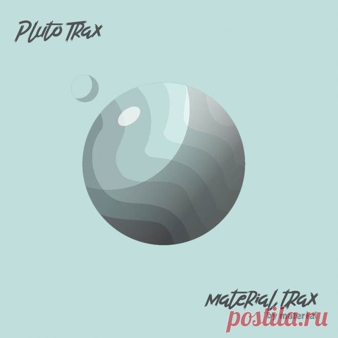 VA - Pluto Trax MATERIALTRAX147 FLAC » MinimalFreaks.co