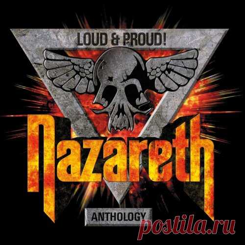 Nazareth - Loud & Proud! Anthology (3CD Deluxe Edition) Mp3/FLAC Набор из трех дисков 2018 года, в котором собраны лучшие треки из массивного бокса шотландской хард-рок-группы Loud & Proud. Этот набор из трех дисков представляет собой превосходную коллекцию, включающую треки из их студийных альбомов, а также несколько живых записей. Назарет образовался в