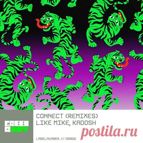Like Mike, Kadosh (ofc) - Connect (Remixes)