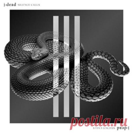 j:dead - Silence calls (Single) (2026) 320kbps / FLAC