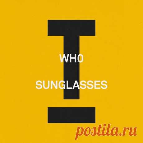 Download Wh0 - Sunglasses (Extended Mix) - Musicvibez Label Toolroom Styles Tech House Date 2024-05-10 Catalog # TOOL126201Z Length 6:52 Tracks 1