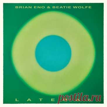 Brian Eno, Beatie Wolfe - Lateral (2025) [FLAC 24Bit] Download Free on Musicvibez.News ,Album Daily update. Brian Eno, Beatie Wolfe - Lateral (2025) [FLAC 24Bit]
