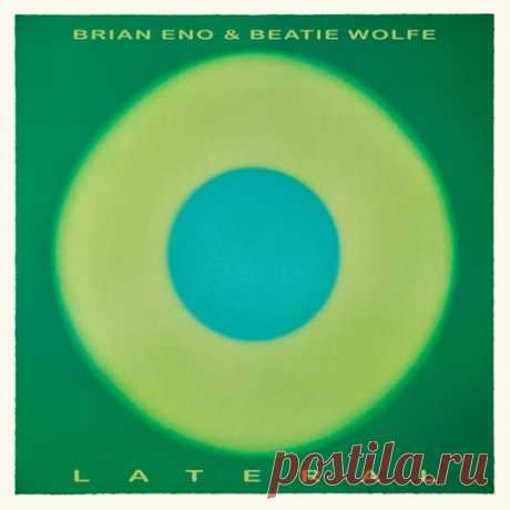 Brian Eno, Beatie Wolfe - Lateral (2025) [FLAC 24Bit] Download Free on Musicvibez.News ,Album Daily update. Brian Eno, Beatie Wolfe - Lateral (2025) [FLAC 24Bit]