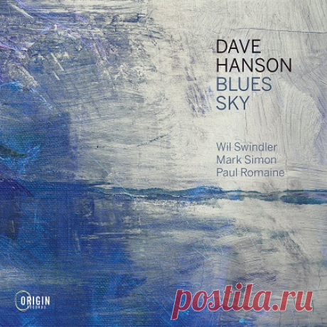 Download Dave Hanson - Blues Sky (2025) [24Bit] Format: FLAC Quality: 24 bits Lossless Album Artist/Name: Dave Hanson - Blues Sky Genre: Jazz Release Date: 2025-03-21 BitRate: 2836 Kbps ~ 3146 Kbps Total Size: 1.24 GB