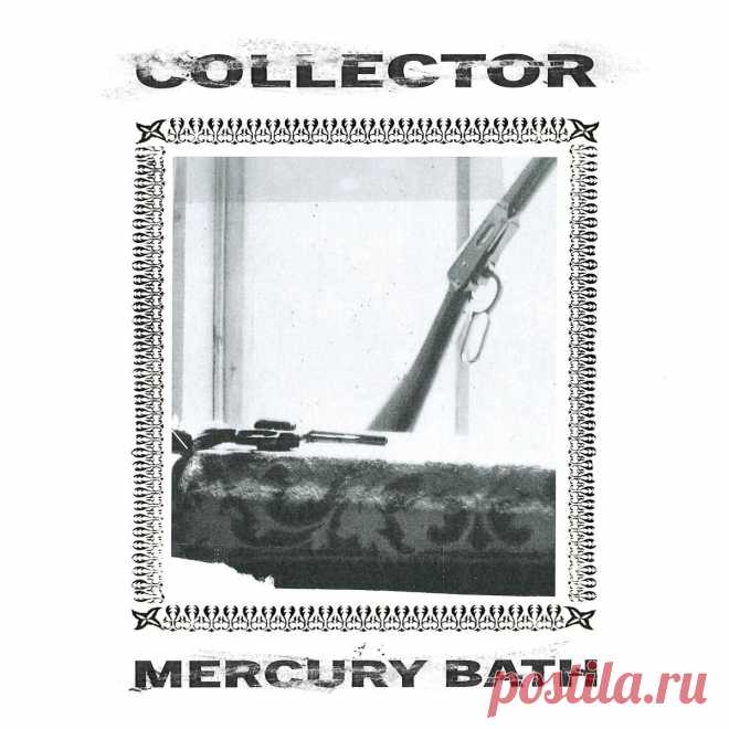 Collector - Mercury Bath (2025) 320kbps / FLAC