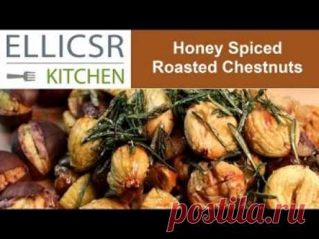 Honey Spiced Roasted Chestnuts