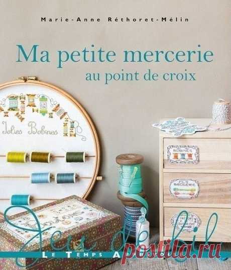 Gallery.ru / Фото #1 - Ma petite mercerie au Point de Croix - Marie-Anne Rethoret-M - Mussen
