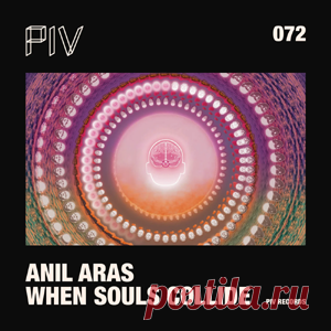 Anil Aras - When Souls Collide | 4DJsonline.com