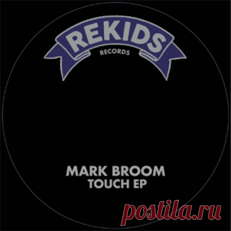Mark Broom - Touch EP | 4DJsonline.com