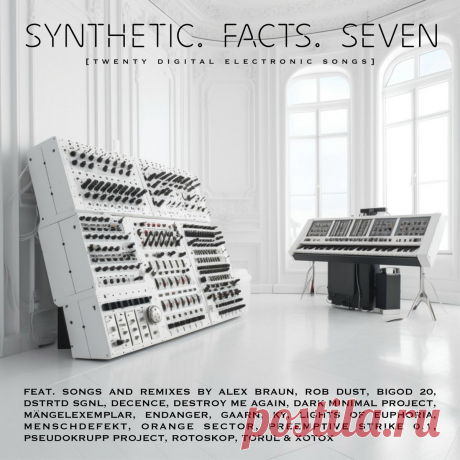 VA - Synthetic. Facts. Seven. (2025) 320kbps / FLAC