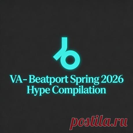 VA – Beatport Top 100 Downloads April [Beatport] — House / Techno / Bass 2026 (MP3) free download mp3 music 320kbps