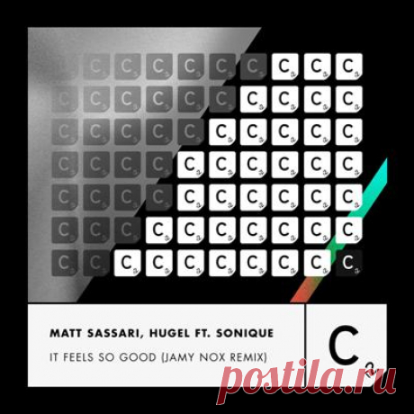 Matt Sassari, Hugel, Sonique - It Feels So Good (Jamy Nox Extended Remix)