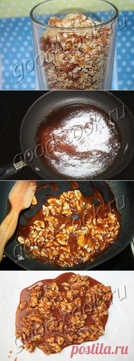 Хорошая кухня - орехи в карамели (пралине). Кулинарная книга рецептов. Салаты, выпечка.