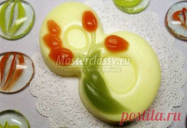 как сделать мыло на 8 марта своими руками