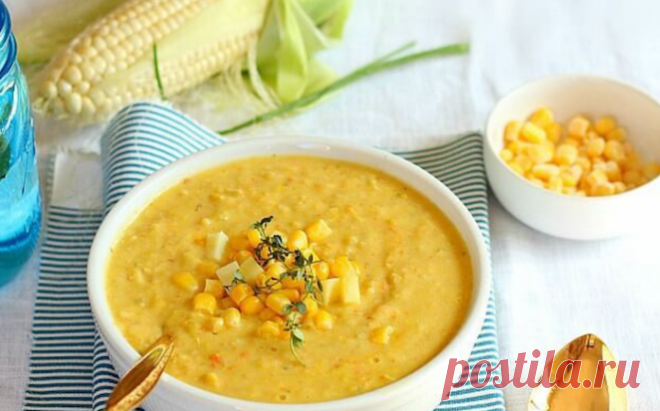 Вкуснейший кукурузный суп чаудер! Питаемся только Полезным и Натуральным!