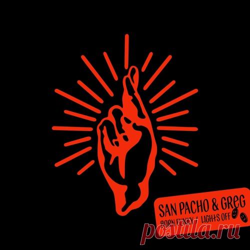 San Pacho, GREG (BR) – Born Funky / Lights Off [TU0191] Sharing-DB.club