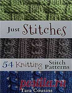 Just Stitches: 54 Knitting Stitch Patterns.