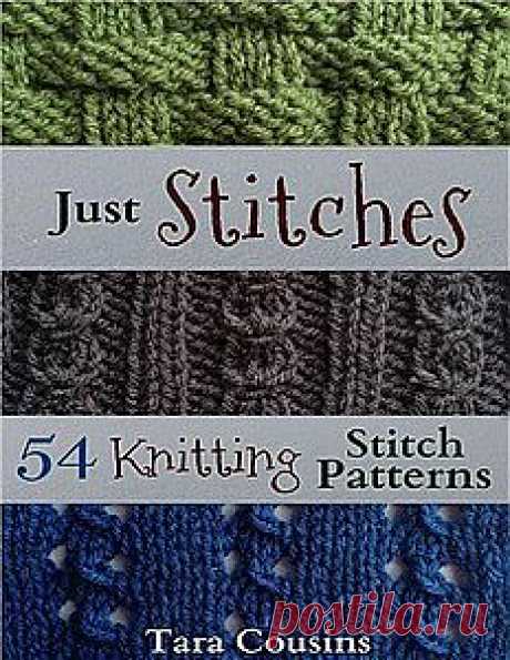 Just Stitches: 54 Knitting Stitch Patterns.