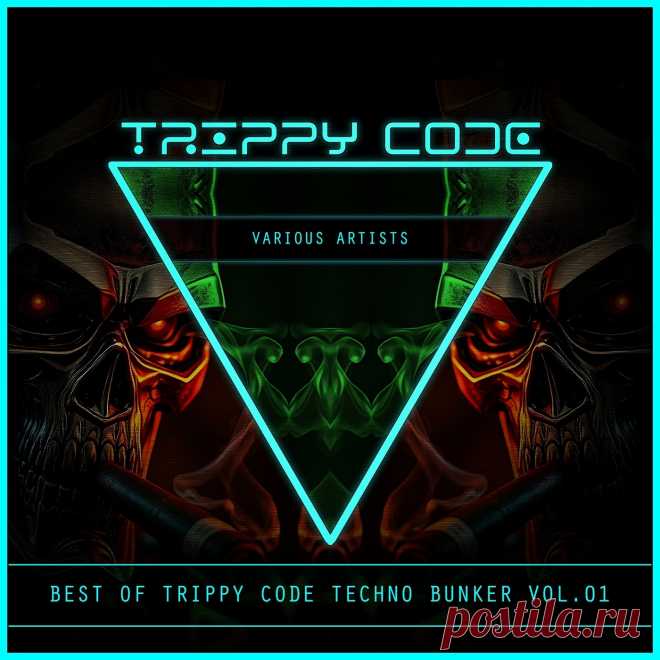 VA - Best of Trippy Code Techno Bunker, Vol. 1 TYCVANEW0033 » MinimalFreaks.co