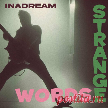 InADream - Strange Words (2024) 320kbps / FLAC