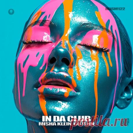 Download Misha Klein, Gutenn – In Da Club [Headonism] — Indie Dance 2026 - Indie Dance - MusicVibez % Page number Download Misha Klein, Gutenn – In Da Club [Headonism] — Indie Dance 2026 in 320 kbps, FLAC and WAV — fresh DJ releases Artist: Misha Klein, Gutenn Title: In Da Club (Extended Mix) Label: Headonism Catalog #: HDSM122 Style: Indie Dance / Nu Disco Release Date: 10.04.2026 Tracks: 01 Total Time: 05:12 % Page number