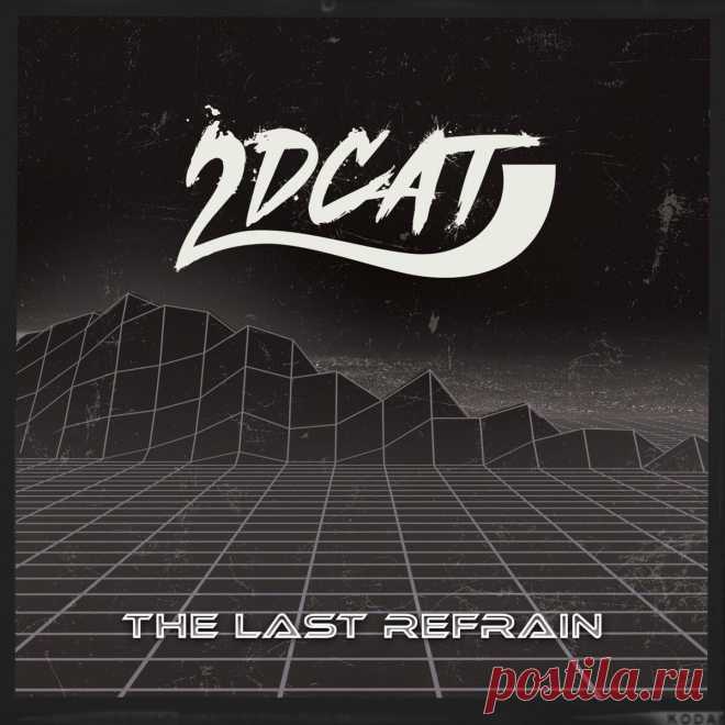 2DCAT, HAEZL - The Last Refrain (2025) 320kbps / FLAC