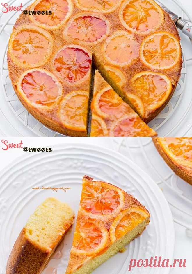 Апельсиновый пирог | Sweet Twittes