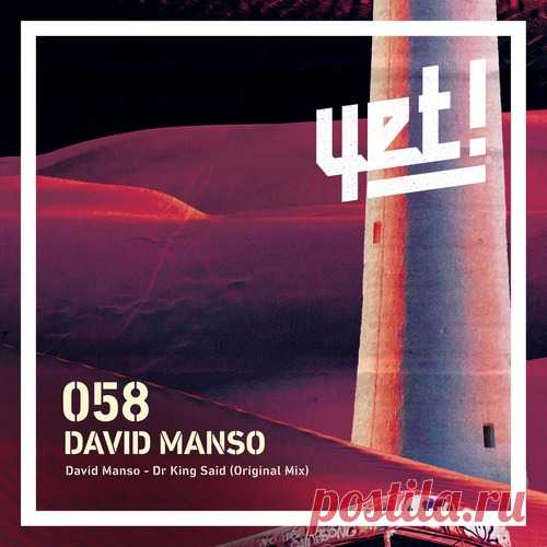 David Manso – Dr King Said [YET058]