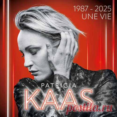 Patricia Kaas - 1987-2025 Une Vie (2025) [Hi-Res] free download mp3 music 320kbps