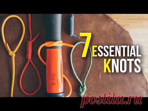 7 ESSENTIAL Knots EVERYONE Should Know!