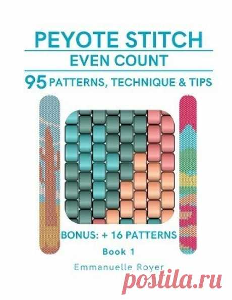 Peyote stitch Even Count: 95 Patterns, Techniques &amp; Tips 2025