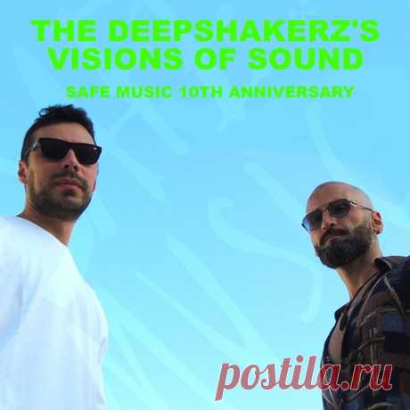 The Deepshakerz - The Deepshakerz's Visions Of Sound (Safe Music 10th Anniversary) free download mp3 music 320kbps