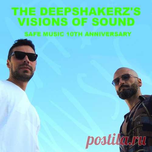 The Deepshakerz - The Deepshakerz's Visions Of Sound (Safe Music 10th Anniversary) free download mp3 music 320kbps