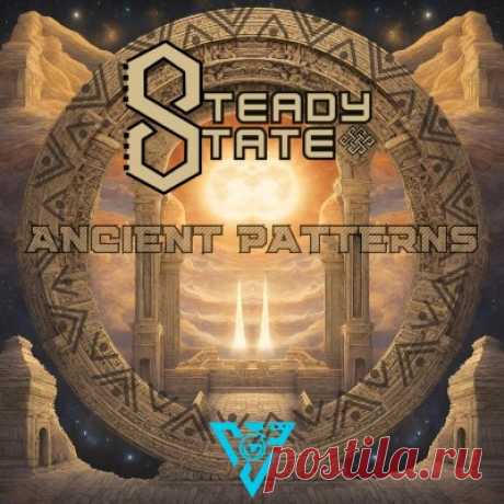 Steady State - Ancient Patterns EP