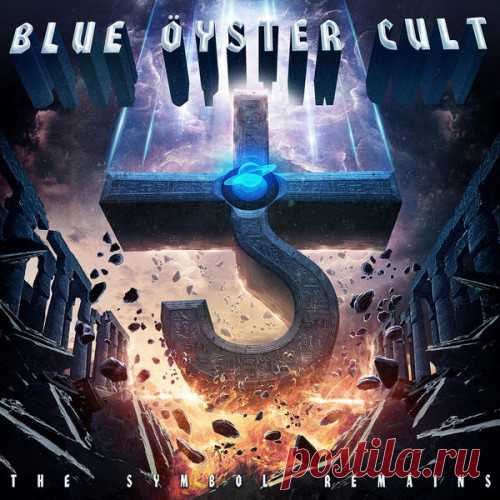 Blue Öyster Cult - The Symbol Remains 2020 USA
Жанр: Hard Rock
