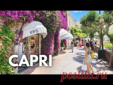 Капри, Италия 🇮🇹 😍 Самый элегантный и роскошный остров 🌺 Пешеходная экскурсия 4K HDR