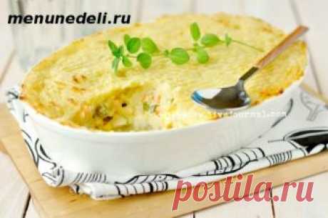 Запеканка с фасолью и картофельным пюре - рецепт с пошаговыми фото / Меню недели