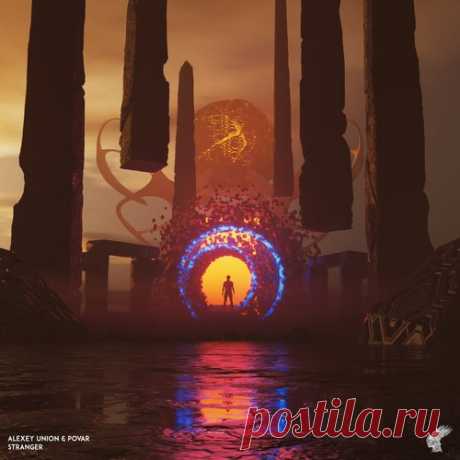 Povar, Alexey Union - Stranger free download mp3 music 320kbps