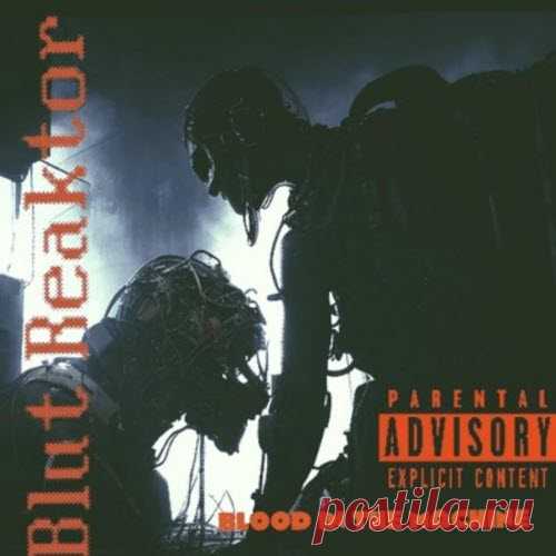 Blut Reaktor - Blood In The Machine (2025) Artist: Blut Reaktor Album: Blood In The Machine Year: 2025 Country: USA Style: EBM, Dark Electro
