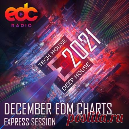 December EDM Charts (2020) Добро пожаловать в мир отличной танцевальной музыки!!! Сегодня представляется гигантский сборник электронной музыки танцевального направления. Вас ожидают только лучшие треки, горячие новинки танцполов европы, самые лучшие хиты сезона и просто интересные треки. Слушаем и наслаждаемся!Категория: