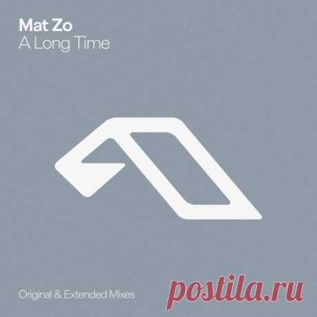 Mat Zo - A Long Time (Extended Mix) free download mp3 music 320kbps
