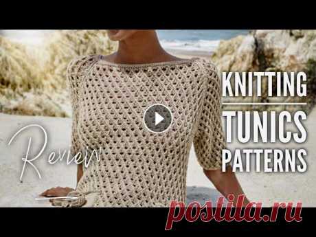 Туника СПИЦАМИ: модели со схемами и описанием / Knitting tunics: patterns / REVIEW Вяжем туники СПИЦАМИ: модели со схемами и описанием. Knitting tunics: patterns. REVIEW....