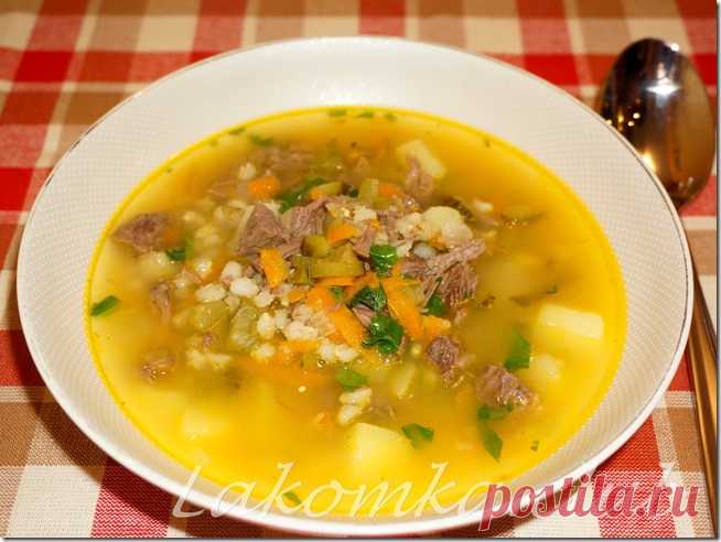 Рассольник с говядиной и перловкой - lakomka.club