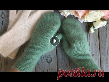 ТЕПЕРЬ БУДУ ВЯЗАТЬ РУКАВИЧКИ ТОЛЬКО ТАК ! ПРОСТО! БЫСТРО И  КРАСИВО! KNITTED HAT ПЕРЕД НАЧАЛОМ ВЯЗАНИЯ ПРОСМОТРИТЕ ВИДЕО ДО КОНЦА, ДЛЯ ОЗНАКОМЛЕНИЯ С ОСНОВНЫМИ МОМЕНТАМИ . ИДЕАЛЬНЫЙ МЕТОД СОЕДИНЕНИЯ НИТЕЙ ПУХА НОРКИ МАГАЗИН ПРЯЖИ П...