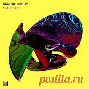 Einmusik & shel·ly - Your Eyes [EINMUSIKA313] - HypeDJ.top