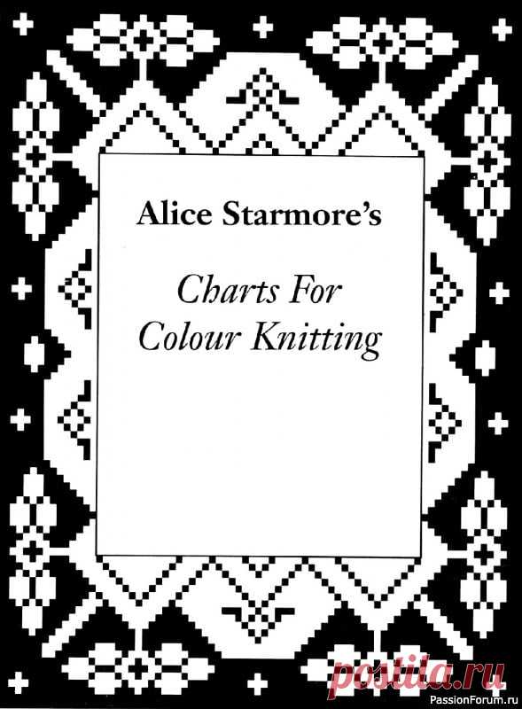 Коллекция узоров в книге «Charts for Colour Knitting». Продолжение | Журналы В книге представлены традиционные узоры вязания из Норвегии, Швеции, Финляндии, Эстонии, Латвии, Литвы, России, Южной Америки.