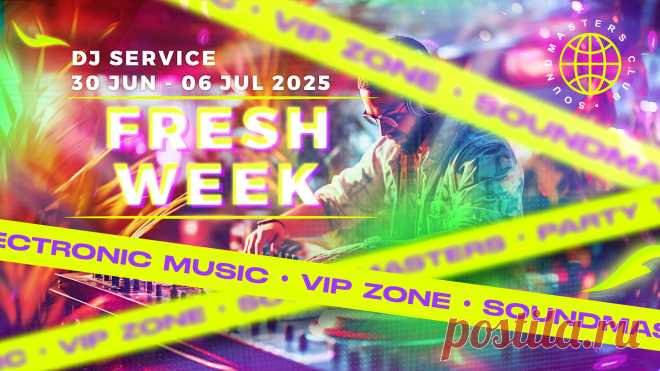 VIP - Fresh Week DJ Service 30 Jun - 06 Jul 2025 | DJ | SoundMasters | Service