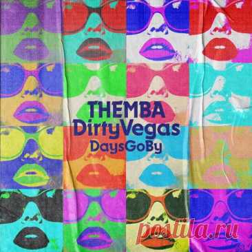 Dirty Vegas, Themba - Days Go By (Club Mix) free download mp3 music 320kbps