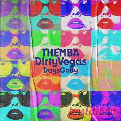 Dirty Vegas, Themba - Days Go By (Club Mix) free download mp3 music 320kbps