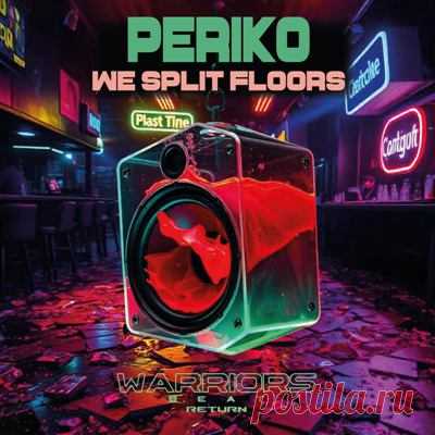 Periko - We Split Floors